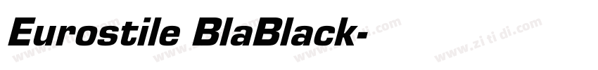 Eurostile BlaBlack字体转换 Eurostile BlaBlack字体转换